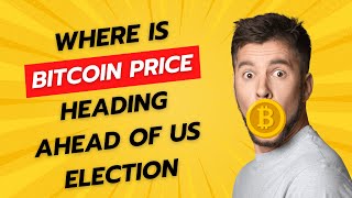 Bitcoin Price Prediction 2024 Know Bitcoin BTC Expert Prediction  US Elections [upl. by Kcaz367]