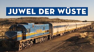 Sonderzugreise Juwel der Wüste mit dem Desert Express [upl. by Dadelos]