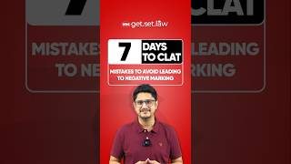 🗓️ 07 Days to CLAT 2025 ⏱️ Mistakes to avoid leading to Negative Marks shorts clat2025 [upl. by Nivri]