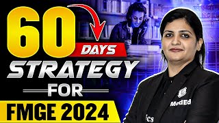 60 Days Strategy To Crack FMGE 2024 by Dr Alekhya [upl. by Roeser]