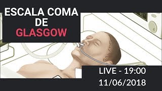 AULA Método  Escala de coma de Glasgow  Live 15 [upl. by Carrelli559]