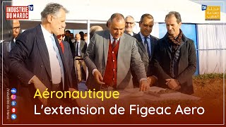 Aéronautique  coup denvoi de lextension dusine Figeac Aero [upl. by Iliam]