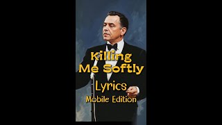 Killing Me Softly by Frank Sinatra lyricsmobileedition mobilelyrics killingmesoftlylyrics [upl. by Corene]