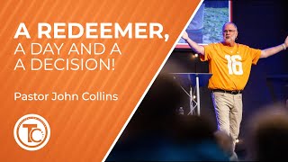 A Redeemer a Day and a Decision  Pastor John Collins  June 23 2024 [upl. by Archie655]