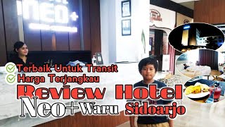 Review Hotel Neo Waru Sidoarjo Murah Fasilitas Terbaik Dan Teraman Untuk Transit [upl. by Swigart]