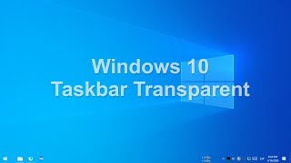 Windows 10 Taskbar Transparent no installation of other software [upl. by Pronty]