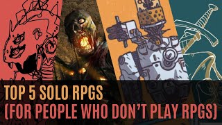 Top 5 Solo Rpgs for people who dont play Rpgs [upl. by Divadnahtanoj95]