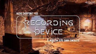 Recording Device  Horizon Zero Dawn  Audio Datapoint 63 [upl. by Kohl]