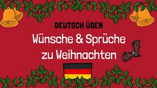 🎄 Wünsche und Sprüche zu Weihnachten  A2B1B2  Deutsch lernen [upl. by Nyltak]