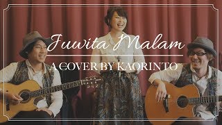 Juwita Malam  Jazz Funk Cover by KAORINTO KARINTO  Kaori MUKAI [upl. by Quickman]