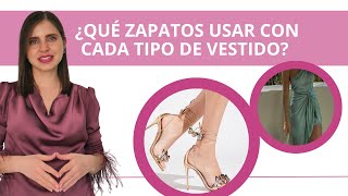 ¿QUÉ ZAPATOS USAR CON CADA TIPO DE VESTIDO DE FIESTA [upl. by Lazor900]