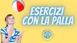 Ginnastica per Bambini Esercizi con la Palla da fare a Casa [upl. by Ecyak]