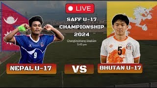 NEPAL VS BHUTAN SAFF U17 CHAMPIONSHIP  NEP VS BHU U17 LIVE  PREMATCH ANALYSIS [upl. by Mcgee838]