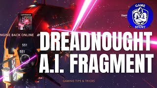 DREADNOUGHT AI FRAGMENT [upl. by Gora918]