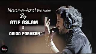 Atif Aslam New Kalam quotNooreAzalquot With Abida Parveen For Ramadan 2017 [upl. by Aylat]