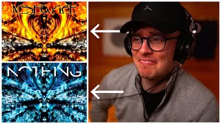 MESHUGGAH  ‘Nothing’  Entire Album First REACTION [upl. by Amadus]