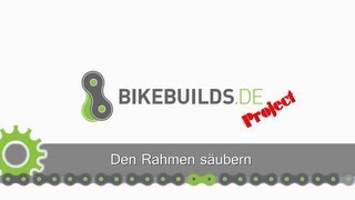 Bikbuilds Project 1  002 Rahmensäuberung [upl. by Starla93]