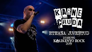 Karne Cruda  Eterna Juventud Directo Kalikenyo Rock 2019 [upl. by Cohlier998]