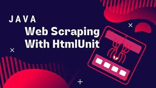 Java How to Web Scrape using HtmlUnit [upl. by Nugesulo706]