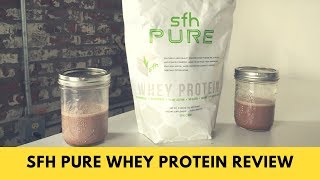 SFH Pure Whey Protein Review [upl. by Scales345]