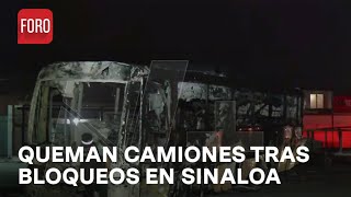 Así lucen los camiones quemados tras bloqueos en Culiacán Sinaloa  Las Noticias [upl. by Hairehcaz]