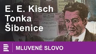 Egon Erwin Kisch Tonka Šibenice  MLUVENÉ SLOVO CZ [upl. by Berri]