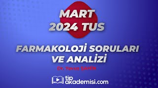 TUS FARMAKOLOJİ 2024 MART SORULARI VE REFERANSLARI  DR YAVUZ ŞAHİN [upl. by Atalanti]