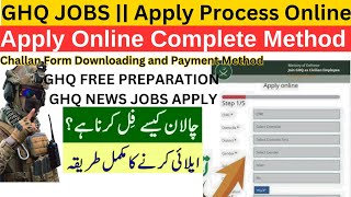 GHQ Job Rawalpindi  How to apply in GHQ Rawalpindi Jobs 2024  Complete step by step process [upl. by Enomed]