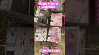 Happy Planner Clearance at Hobby Lobby [upl. by Aitan]