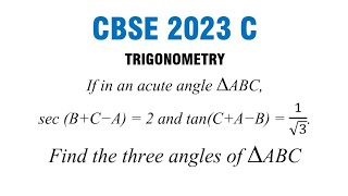 If in an acute angle triangle ABC secBCA2 and tanCAB1root3 find the three angles of ABC [upl. by Rezal589]