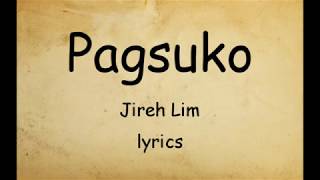 Pagsuko  JIreh Lim Lyrics [upl. by Ysnat]