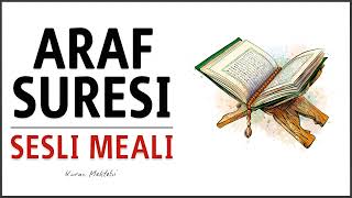 Araf suresi sesli meali [upl. by Eivi]