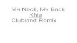 My Neck My Back Lick It Clubland [upl. by Yahsel]