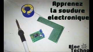 Apprendre à faire la soudure électronique [upl. by Wylen]