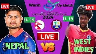 Nepal Under19 West Indies Under19 Match 10ICC Under19 World Cup Warmup Matches 2024 Score [upl. by Amitak]