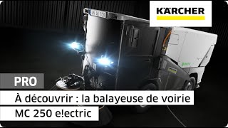 À découvrir  la balayeuse de voirie MC 250 eectric  Kärcher [upl. by Nnoryt]