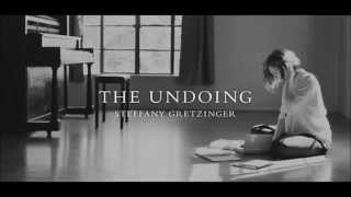 The Undoing Steffany Gretzinger  Constant One [upl. by Ramu538]