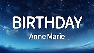 AnneMarie  Birthday Lyrics [upl. by Ettelra]