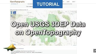 Accessing amp Processing Open USGS 3DEP Data on OpenTopography [upl. by Hanser]