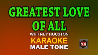 Greatest Love Of All KARAOKE MALE KEYTONEnuansamusikkaraoke [upl. by Avalsorim]