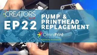 Creators Live July 14th 2021  Pump and Printhead Replacement [upl. by Virgina]