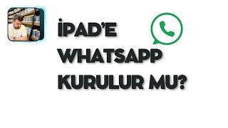 iPad’e WhatsApp Nasıl Kurulur [upl. by Carmelia724]