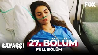 Savaşçı 27 Bölüm [upl. by Isadore]