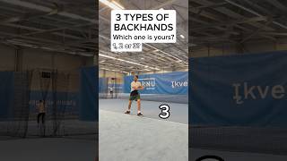 How to Hit a Tennis Backhand 3 Types of Backhand  which one is yours tennis tennisbackhand [upl. by Rusell]