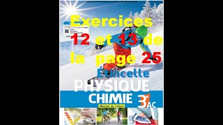 Exercices 12 et 13 page 25 étincelle physique 3ac [upl. by Ryan]