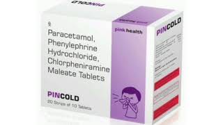 PINCOLD Tablets Paracetamol Phenylephrine Hydrochloride Chlorpheniramine Maleate Tablets [upl. by Llen]