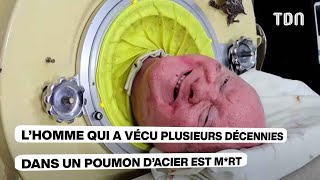 L’homme qui a vécu plusieurs décennies dans un poumon d’acier est mrt [upl. by Trautman889]