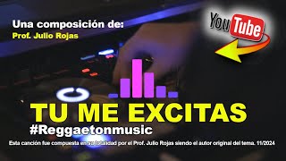 TU ME EXCITAS reggaetonmusic [upl. by Llerdna]