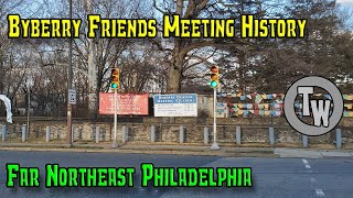 History Of The Byberry Friends Meeting Grounds  Far Northeast Philadelphia [upl. by Nimzay]