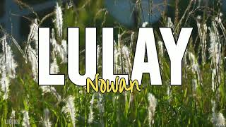 Nowan  Lulay Lyrics [upl. by Amor98]